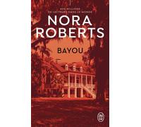 Bayou - Nora Roberts - J'ai Lu - Poche - Roman