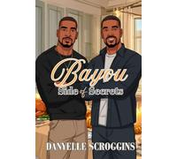 Bayou Side of Secrets: Bayou Holiday Book 8