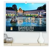 Bayreuth - die Stadt der Musik (hochwertiger Premium Wandkalender 2026 DIN A2 quer), Kunstdruck in Hochglanz: Impressionen der Oberfranken-Hauptstadt Bayreuth