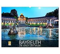 Bayreuth - die Stadt der Musik (Wandkalender 2026 DIN A2 quer), CALVENDO Monatskalender: Impressionen der Oberfranken-Hauptstadt Bayreuth