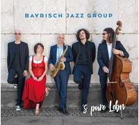 Bayrisch Jazz Group – 'S Pure Lebn – CD