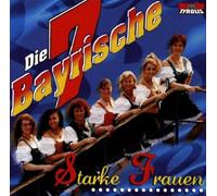 Bayrische 7,die - Starke Frauen