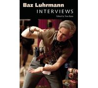 Baz Luhrmann: Interviews