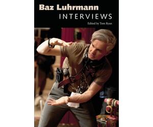 Baz Luhrmann: Interviews