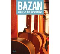Bazan: Alone At The Microphone
