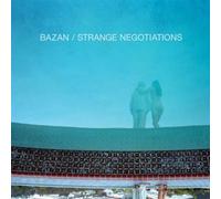 Bazan,David - Strange Negotiations