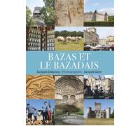Bazas et le bazadais (coll. beau petit pays) (bp) - Jacques Dubourg - Geste - broché - Guide