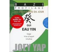 Bazi Profilage - Les Dix Maîtres du Jour - Gui : Eau Yin