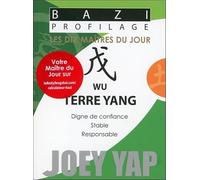 Bazi Profilage - Les Dix Maîtres du Jour - Wu : Terre Yang