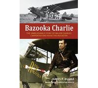 Bazooka Charlie by Carol Carpenter Apacki Carol Carpenter Apacki (Auteur)