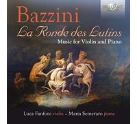 Bazzini – La Ronde des Lutins : Oeuvres pour violon et piano