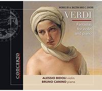Bazzini: Verdi Fantasias [Alessio Bidoli; Bruno Canino] [Concerto Classics: Cnt2115]