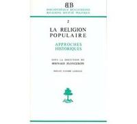 La Religion Populaire Dans L'occident Chrétien - Approches Historiques