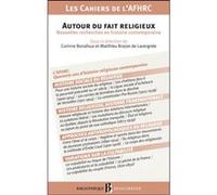 Bb n41 - autour du fait religieux - nouvelles recherches en histoire contemporaine Jacques-Olivier Boudon (Auteur), BONNAFOUX CORINNE (Auteur), Matthieu Bréjon de Lavergnée (Auteur)