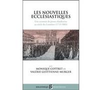 Bb n43 - Les nouvelles ecclésiastiques Monique Cottret (Auteur)
