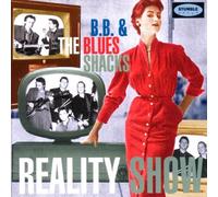 Bb & the Blues Shacks - Reality Show [Import]