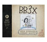 Bb3x Volume 37 Baby Blues The Third Decade by Rick Kirkman & Jerry Scott Rick Kirkman Jerry Scott (Auteur)