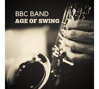 BBC Band - BBC Band-Age of Swing Vol. 1