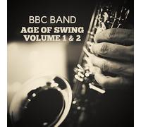 BBC Band - BBC Band - Age of Swing Volume 1 & 2