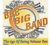 BBC Big Band - The Age of Swing Volume Two