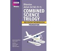 Bbc Bitesize Aqa Gcse Combined Science Trilogy (Foundation) Workbook - For 2026, 2027 Exams