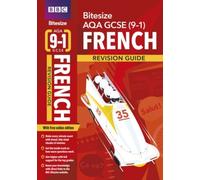 Bbc Bitesize Aqa Gcse French Revision Guide Incl. Online Edition - For 2025 Exams