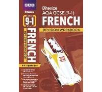 Bbc Bitesize Aqa Gcse French Revision Workbook - For 2025 Exams