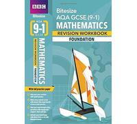 Bbc Bitesize Aqa Gcse Maths (Foundation) Revision Workbook - For 2026, 2027 Exams