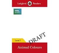 Ladybird Readers Level 1 - BBC Earth - Animal Colours (ELT Graded Reader)