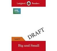 BBC Earth: Big and Small - Ladybird Readers Level 2 - [Version Originale] Inconnu (Auteur)
