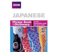 BBC Japanese Phrasebook and Dictionary by Akiko Motoyoshi
