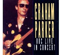 Graham Parker - BBC Live in Concert [Import]