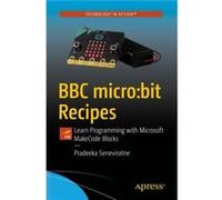 BBC microbit Recipes by Pradeeka Seneviratne Pradeeka Seneviratne (Auteur)
