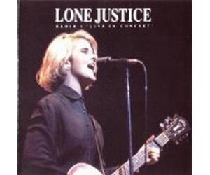 BBC Radio 1 Live in Concert by Lone Justice