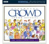 BBC Sound Effects - Essential Crowd [Import]