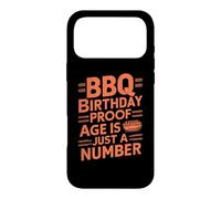 BBQ Birthday Proof Age is Just a Number BBQ Party Coque pour iPhone 17 Pro Max