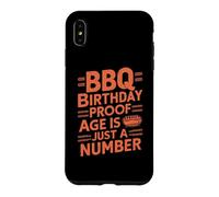 BBQ Birthday Proof Age is Just a Number BBQ Party Coque pour iPhone XS Max