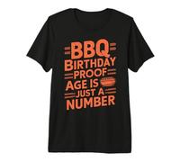 BBQ Birthday Proof Age is Just a Number BBQ Party T-Shirt Haut de Gamme