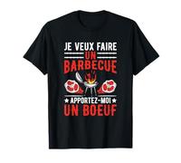 BBQ Grille - Apportez-Moi Un Boef - Grill BBQ Humour T-Shirt