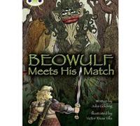 BC Grey B/3B Beowulf Meets His Match: Grey B/3b (BUG CLUB) Golding, Julia (Auteur)