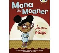 BC White B/2A Mona the Moaner: A Collection of Plays (BUG CLUB) Skidmore, Mr Steve (Auteur)