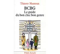 Bcbg. Le Guide Du Bon Chic Bon Genre