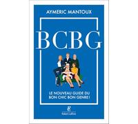BCBG - Le guide du bon chic bon genre revient !
