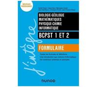Bcpst 1 Et 2. Formulaire - Maths - Physique-Chimie - Biologie - Géologie - Informatique