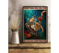 BCTS Affiche murale en métal « Everything Will Kill You So Choose Something Fun Girl Diving » 30,5 x 40,6 cm