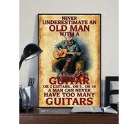 BCTS Poster en métal Musician Guitar Never Underderestimate An Old Man With A Guitar Decoration Murale Garage Cadeau d'anniversaire 30,5 x 40,6 cm