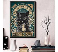 BCTS Poster humoristique en métal avec inscription « Cat In Cat We Trust Obey Ze Meows » 30,5 x 40,6 cm
