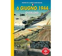 Bd 6 juin 1944 overlord (it) - KIT/ST MICHEL - Orep - broché - Bande dessinée