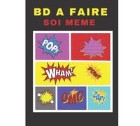 BD A FAIRE SOI MEME: Crée Ton Premier Manga