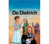 BD DE DIETRICH, un nom qui a fait le tour du monde Un nom qui a fait le tour du monde - Marie-Thérèse Fischer - Du Signe Eds - cartonné - Bande dessinée